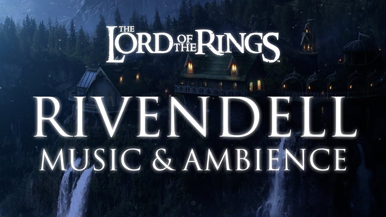A Middle Earth | Rivendell - Music & Ambience